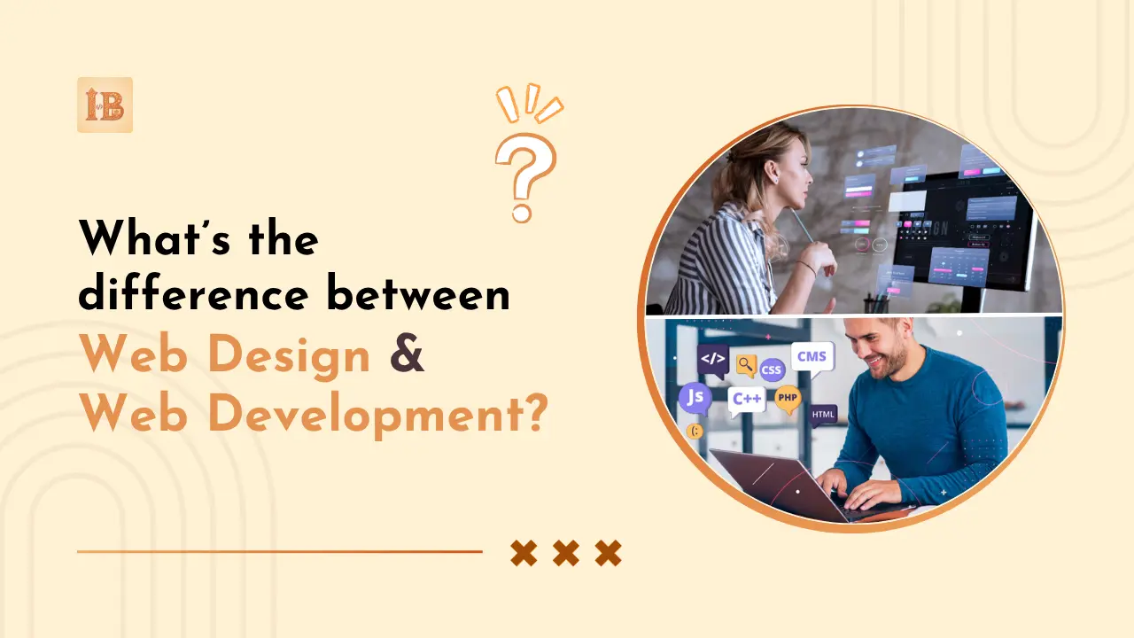 differences between web development and web designing in a thoughtful way